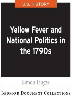 cover image of Yellow Fever and National Politics in the 1790s-U.S.